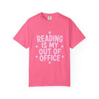Reading Is My Out Of Office T-Shirt