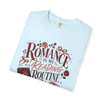 Romance Is My Reading Routine T-Shirt