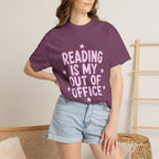 Reading Is My Out Of Office T-Shirt