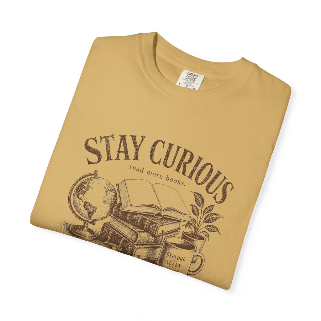 Stay Curious T-Shirt