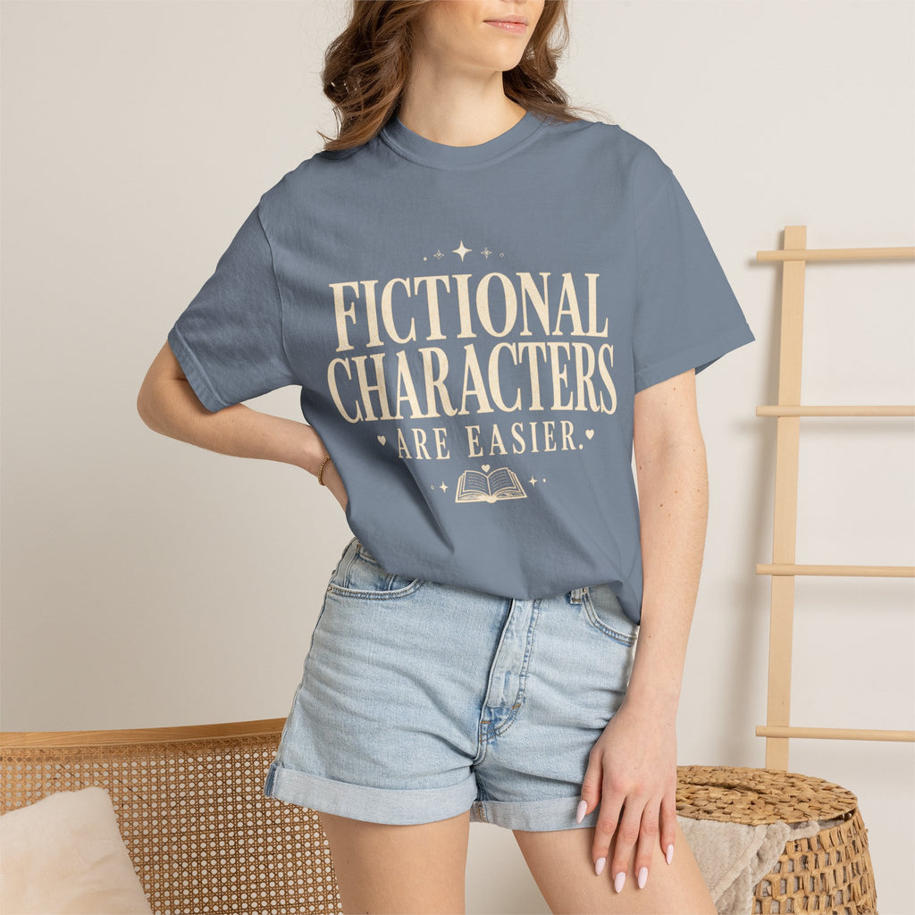 Fictional Characters Are Easier T-Shirt