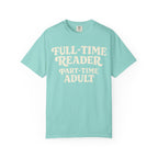 Full Time Reader T-Shirt