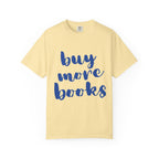 Buy More Books T-Shirt