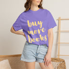 Buy More Books T-Shirt
