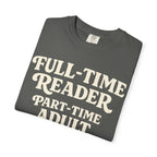 Full Time Reader T-Shirt