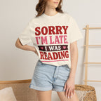 Sorry I’m Reading T-Shirt