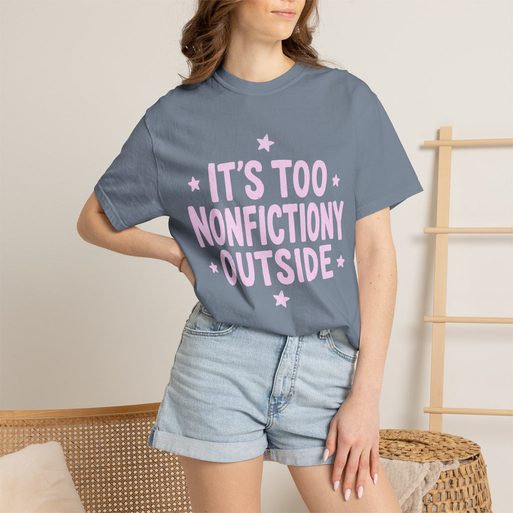 Too Nonfictiony T-Shirt