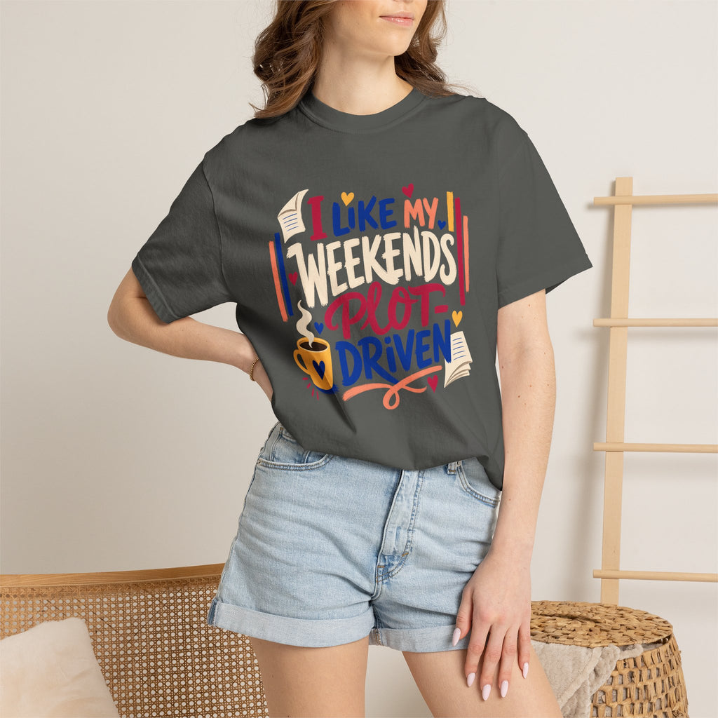Plot-Driven Weekends T-Shirt