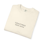 Chapters Before Chores T-Shirt