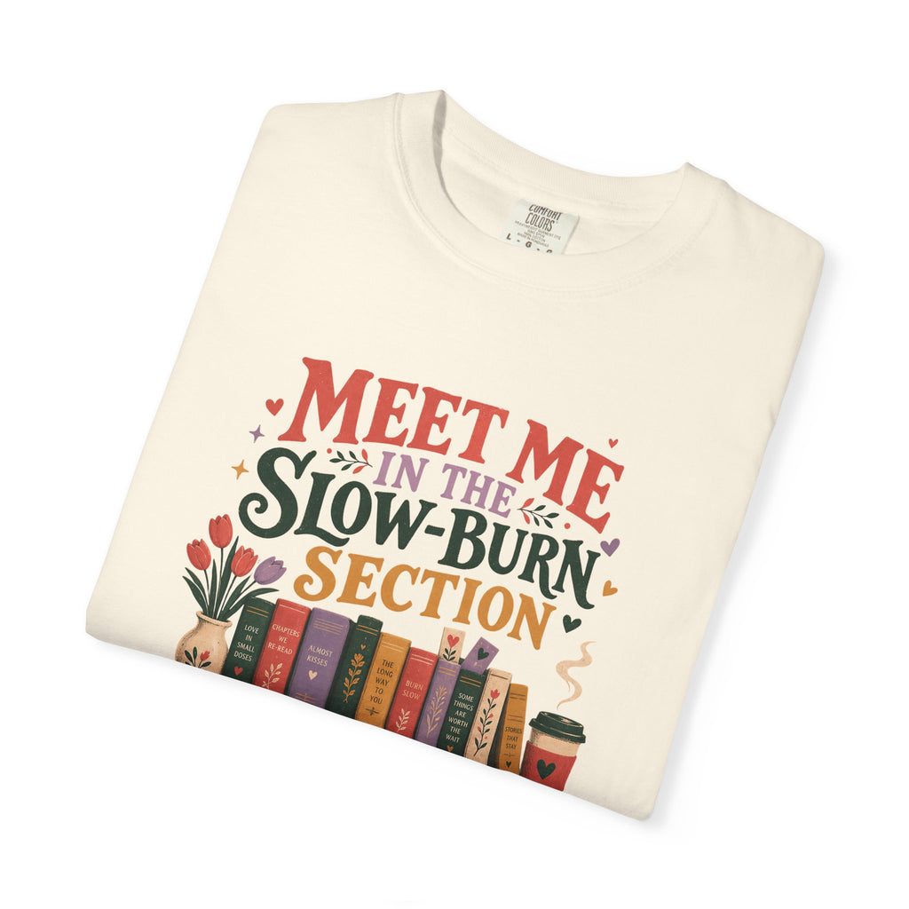 Meet Me in the Slow-Burn Section T-Shirt