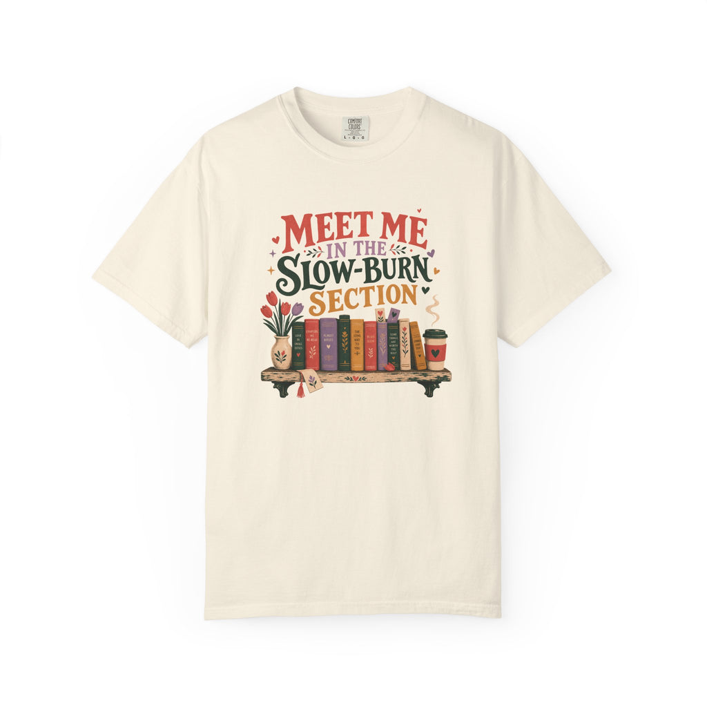 Meet Me in the Slow-Burn Section T-Shirt