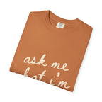 Ask Me T-Shirt