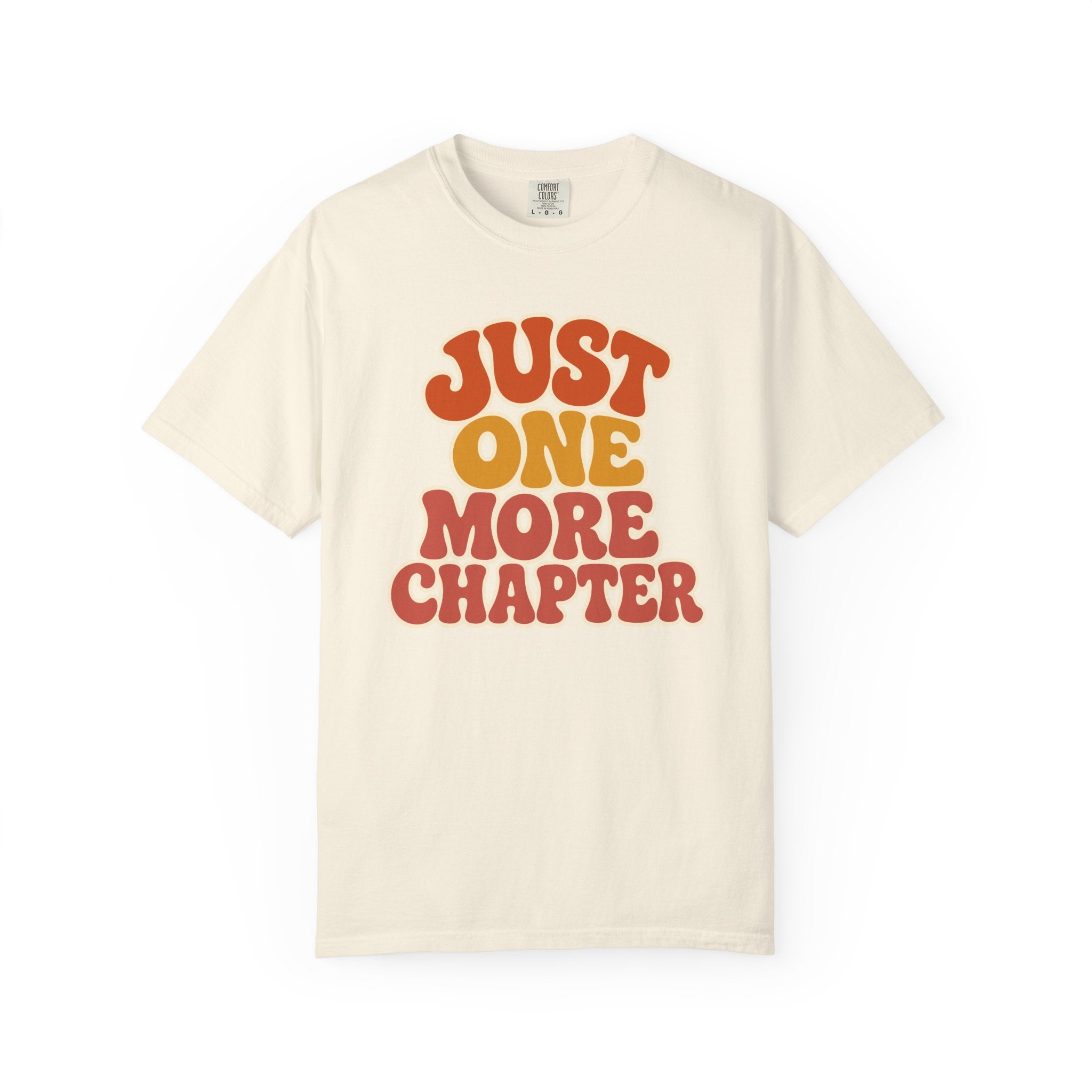 Just One More Chapter T-Shirt
