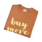 Buy More Books T-Shirt
