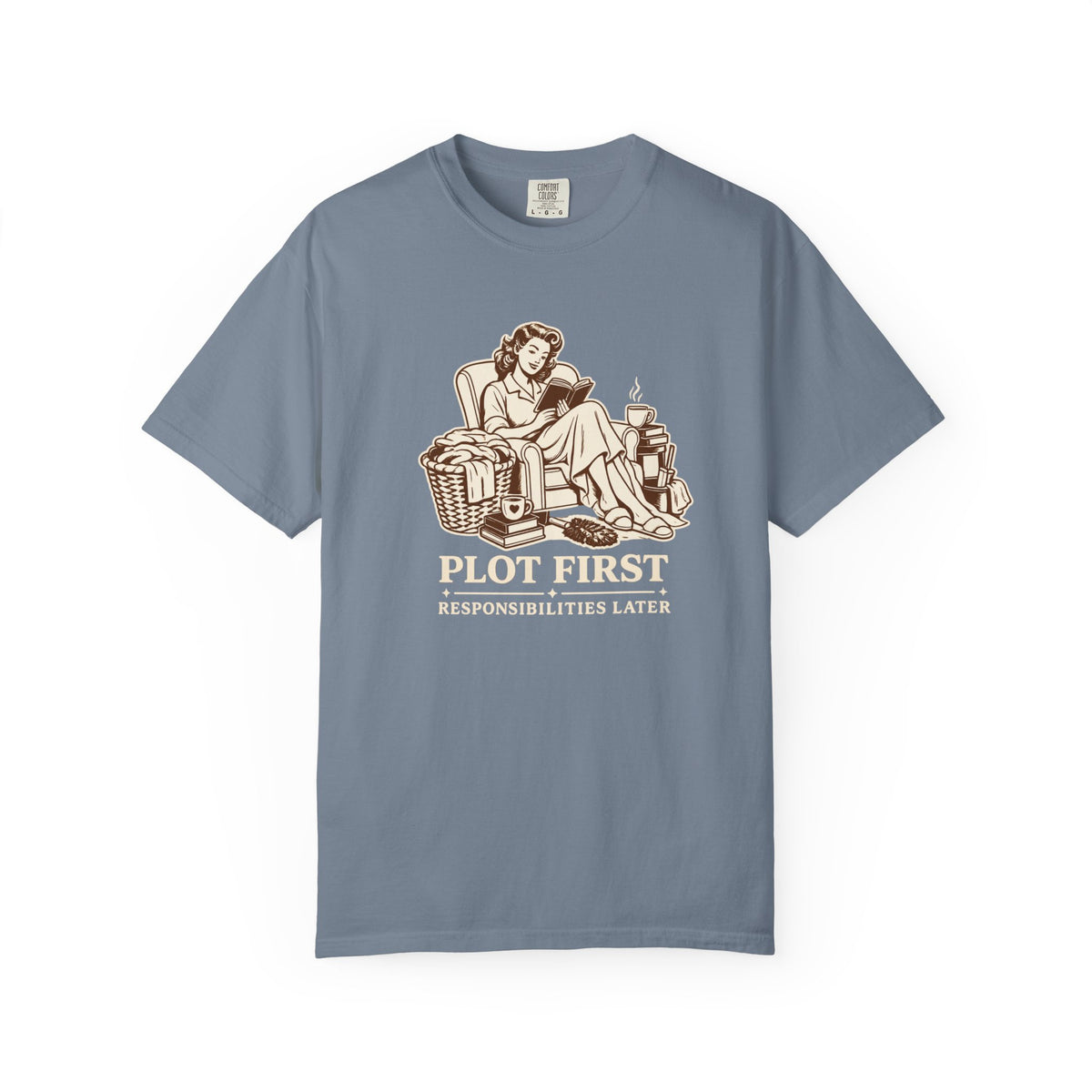 Plot First, Responsibilities Later T-Shirt