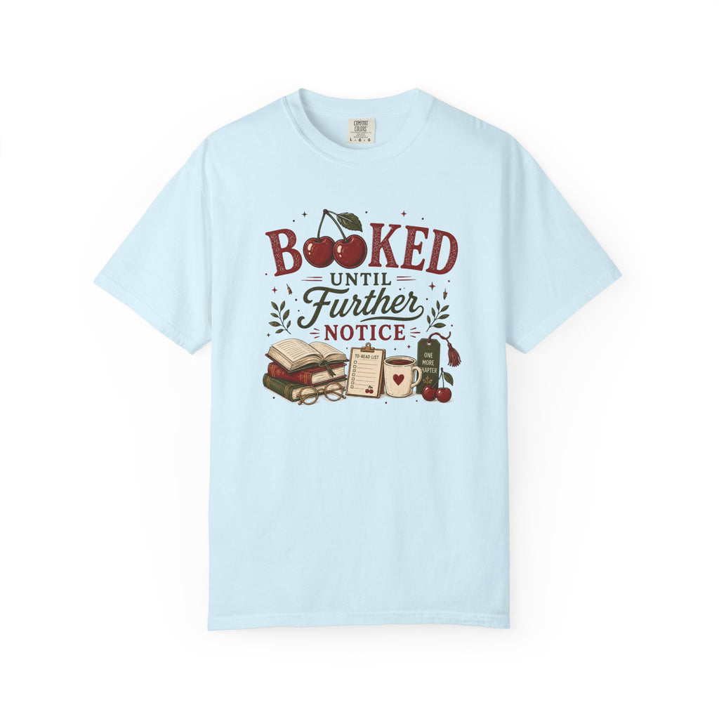 Booked Until Further Notice Cherries T-Shirt