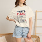 Today's Plans T-Shirt