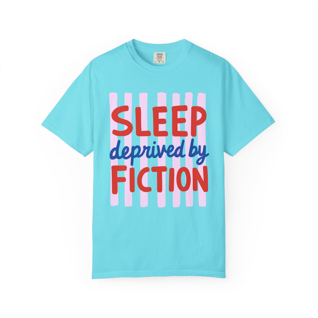 Sleep Deprived by Fiction T-Shirt