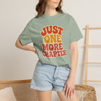 Just One More Chapter T-Shirt