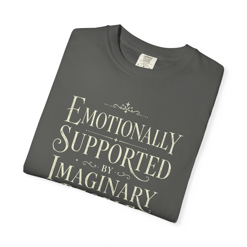 Emotionally Supported By Imaginary People T-Shirt