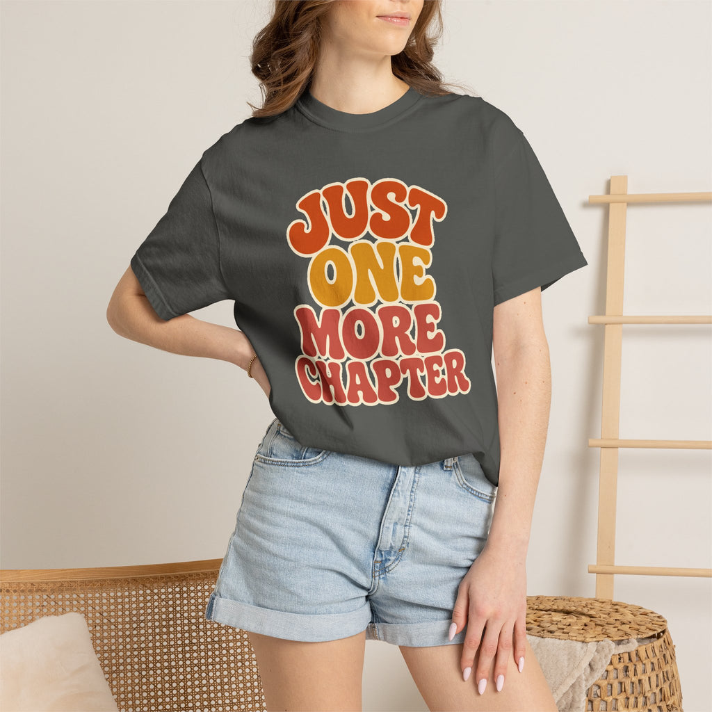 Just One More Chapter T-Shirt