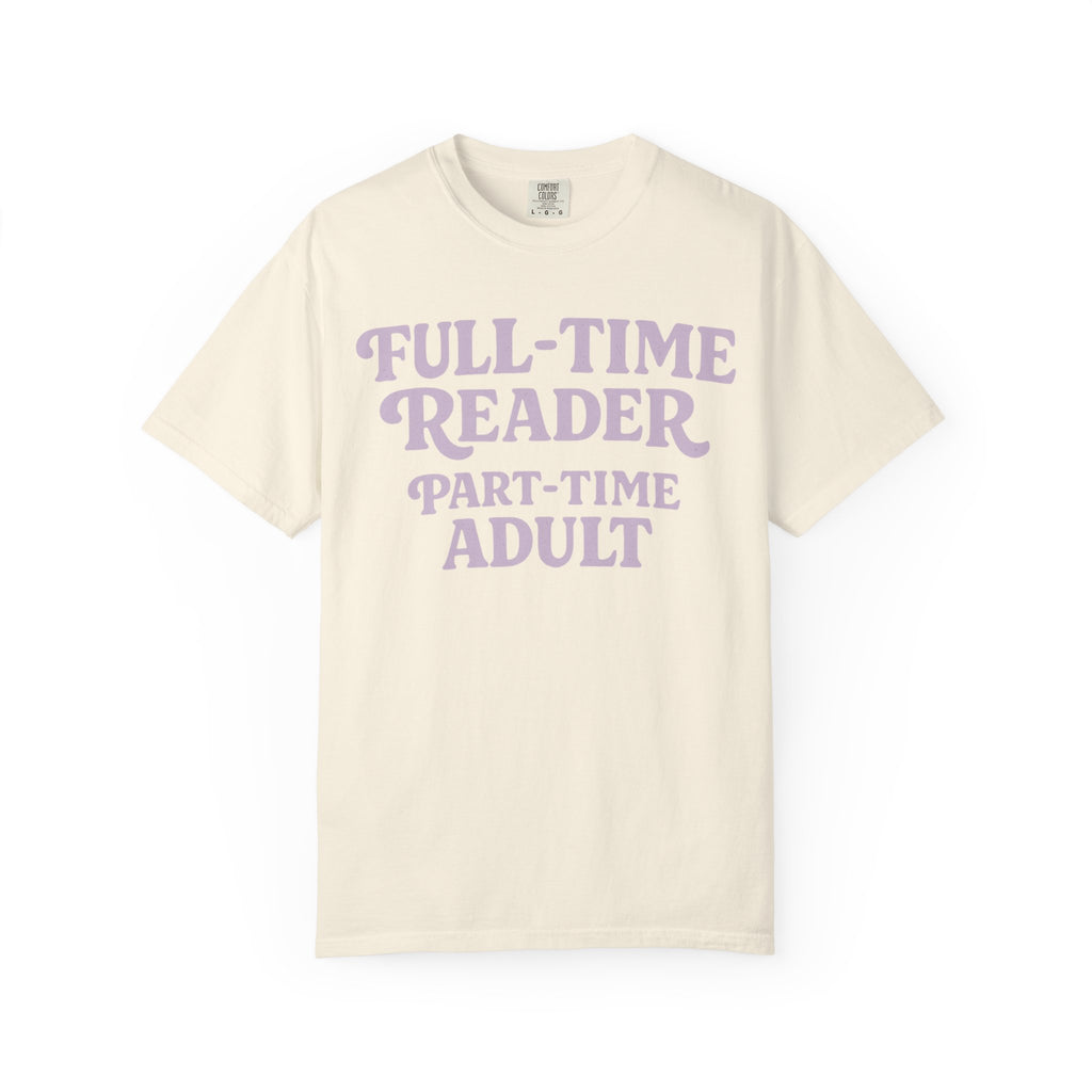 Full Time Reader T-Shirt