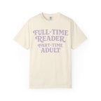 Full Time Reader T-Shirt