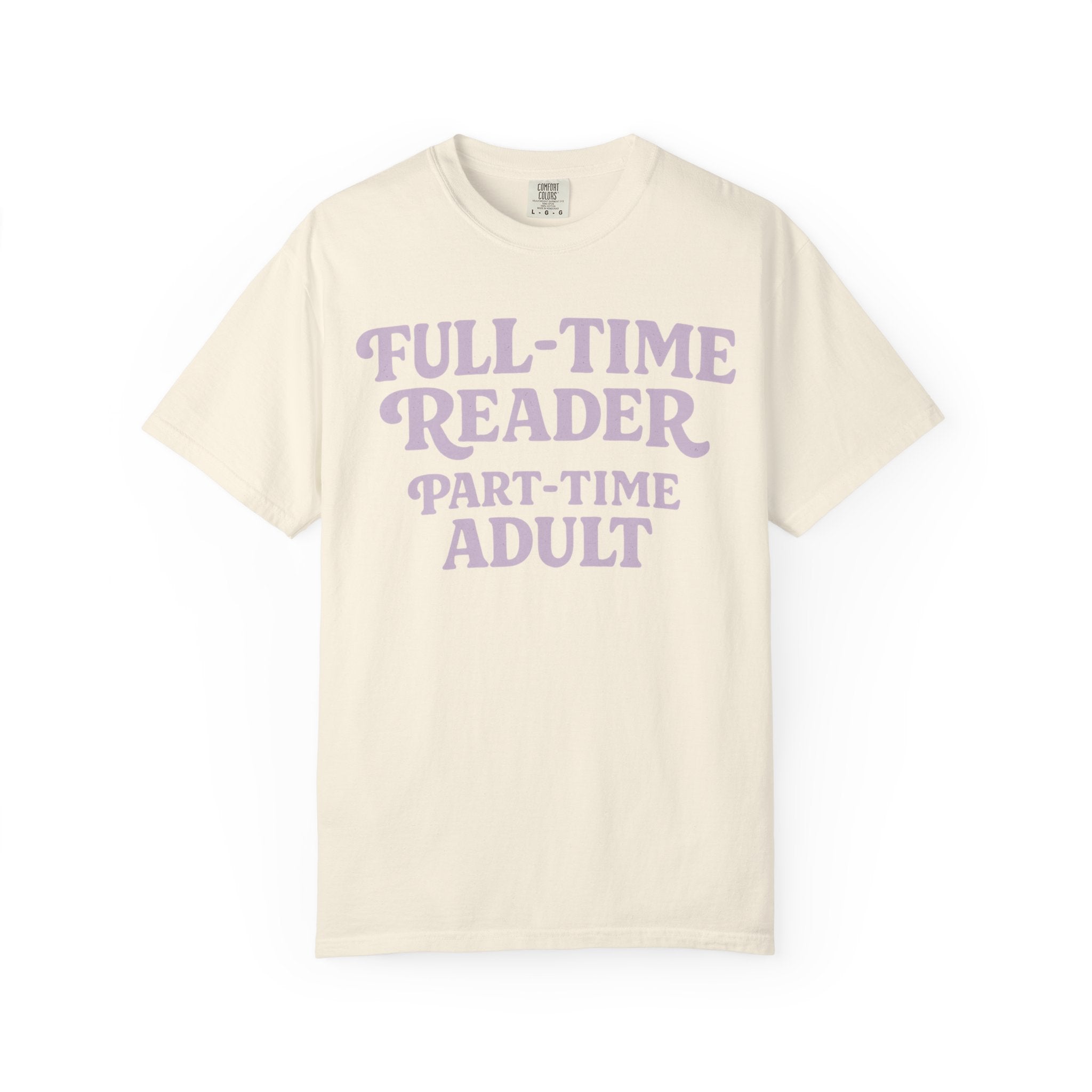 Full Time Reader T-Shirt