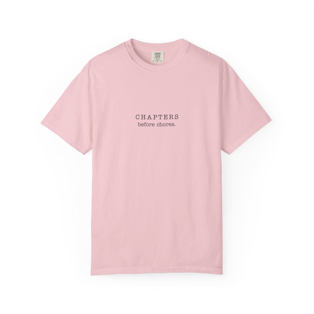 Chapters Before Chores T-Shirt