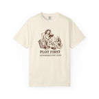 Plot First, Responsibilities Later T-Shirt