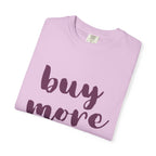 Buy More Books T-Shirt