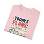 Today's Plans T-Shirt