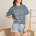Emotionally Supported By Imaginary People T-Shirt