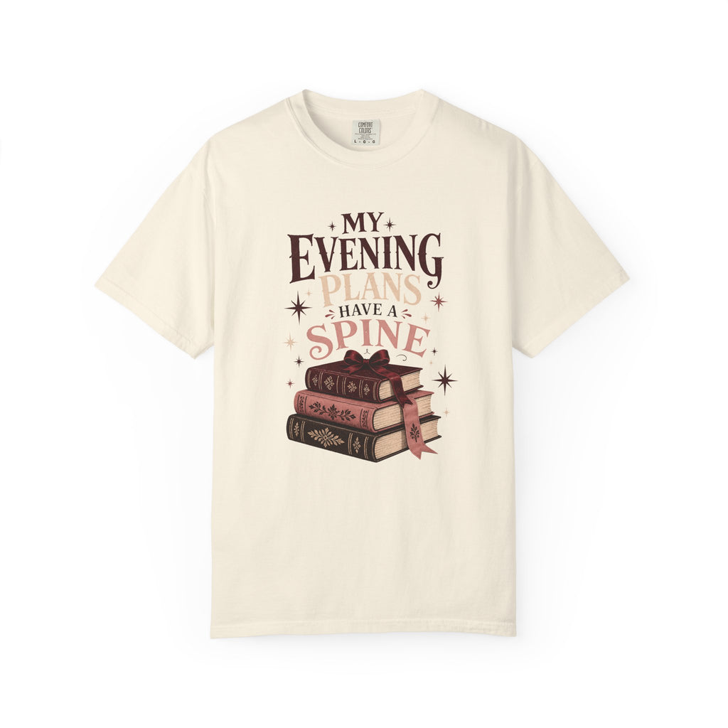 My Evening Plans Have a Spine T-Shirt