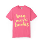 Buy More Books T-Shirt
