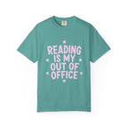 Reading Is My Out Of Office T-Shirt