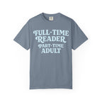 Full Time Reader T-Shirt