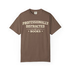 Professionally Distracted By Books T-Shirt