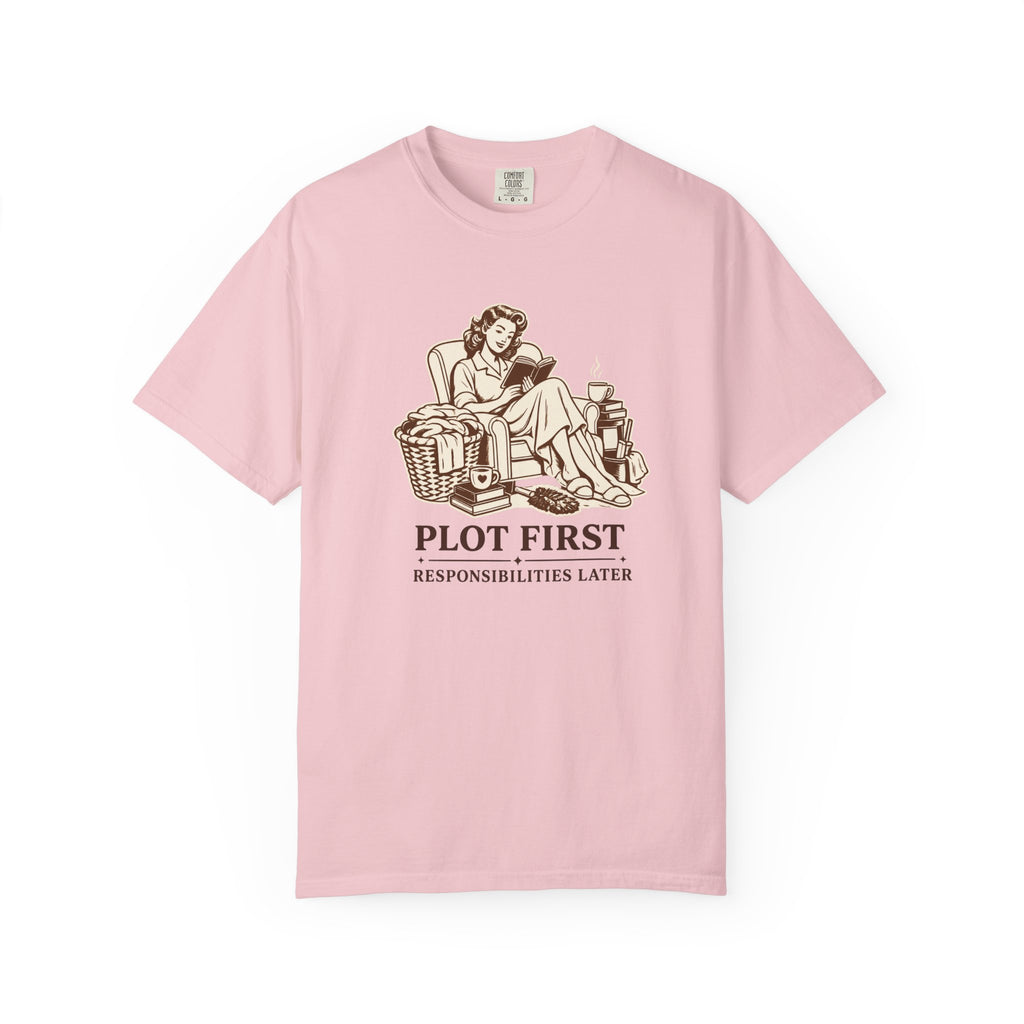 Plot First, Responsibilities Later T-Shirt