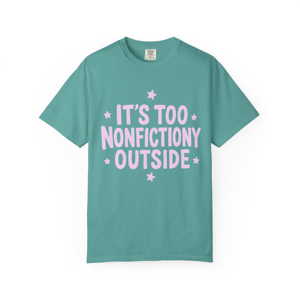 Too Nonfictiony T-Shirt