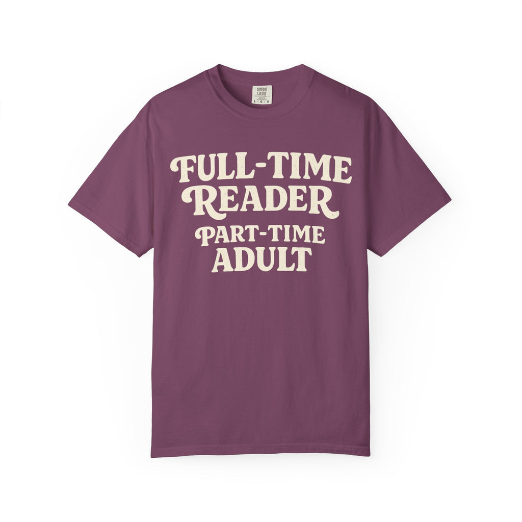 Full Time Reader T-Shirt