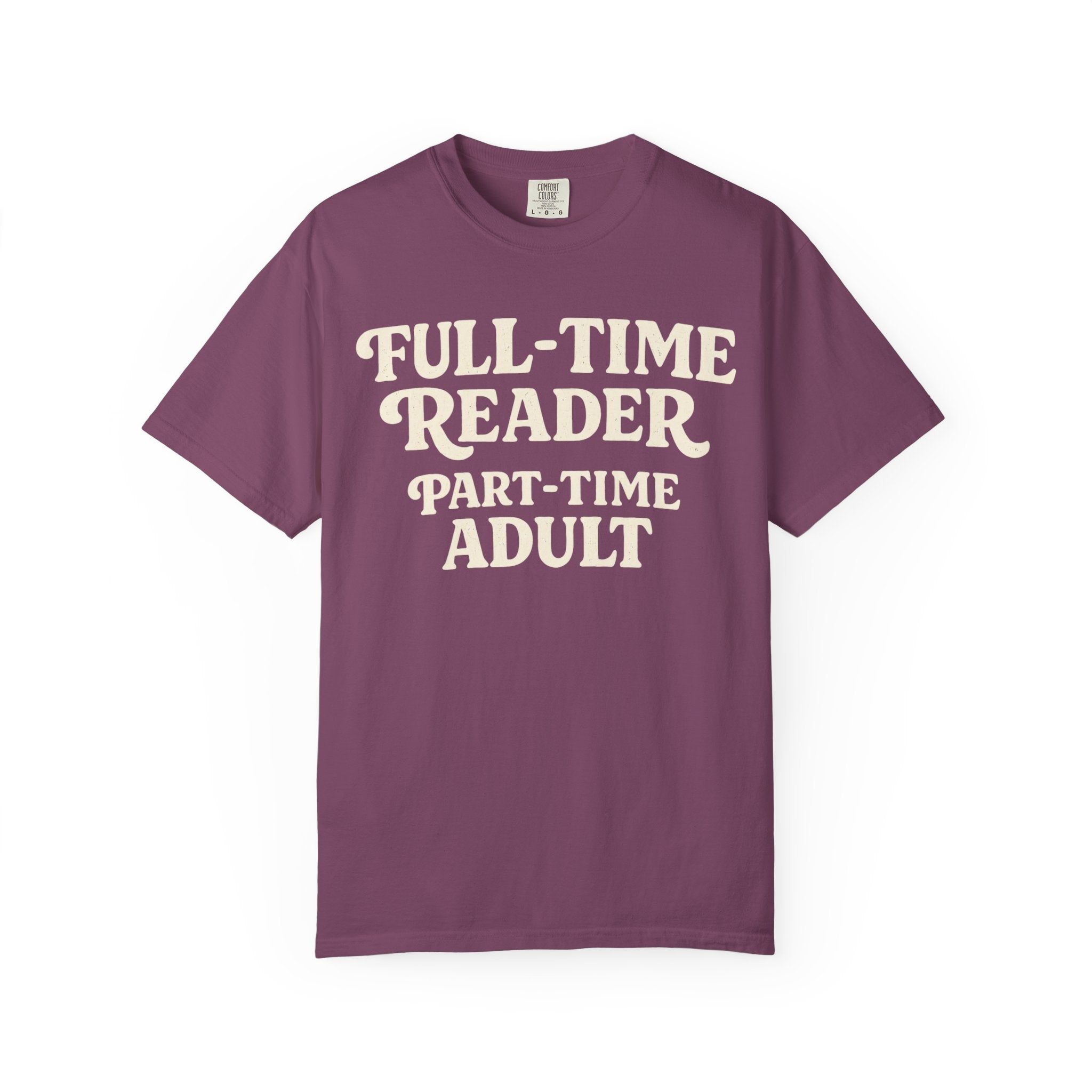 Full Time Reader T-Shirt