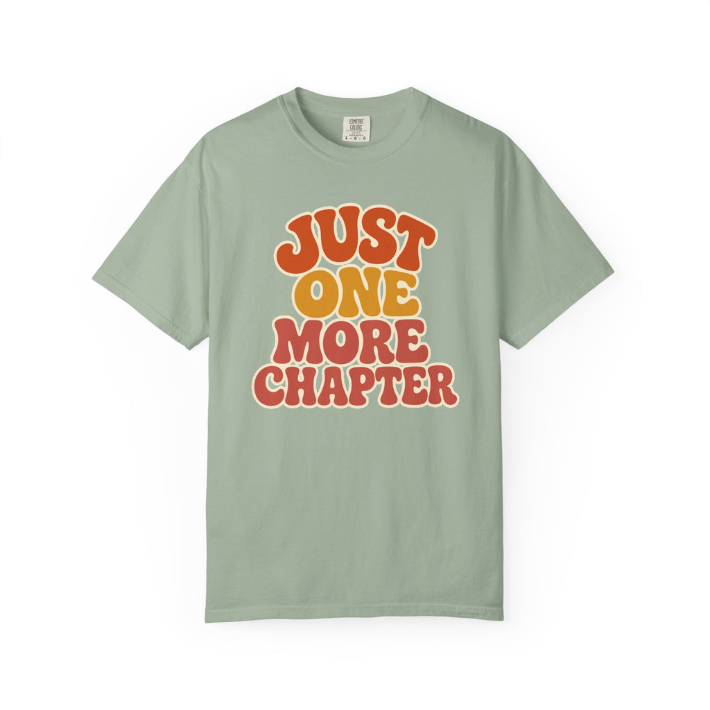 Just One More Chapter T-Shirt