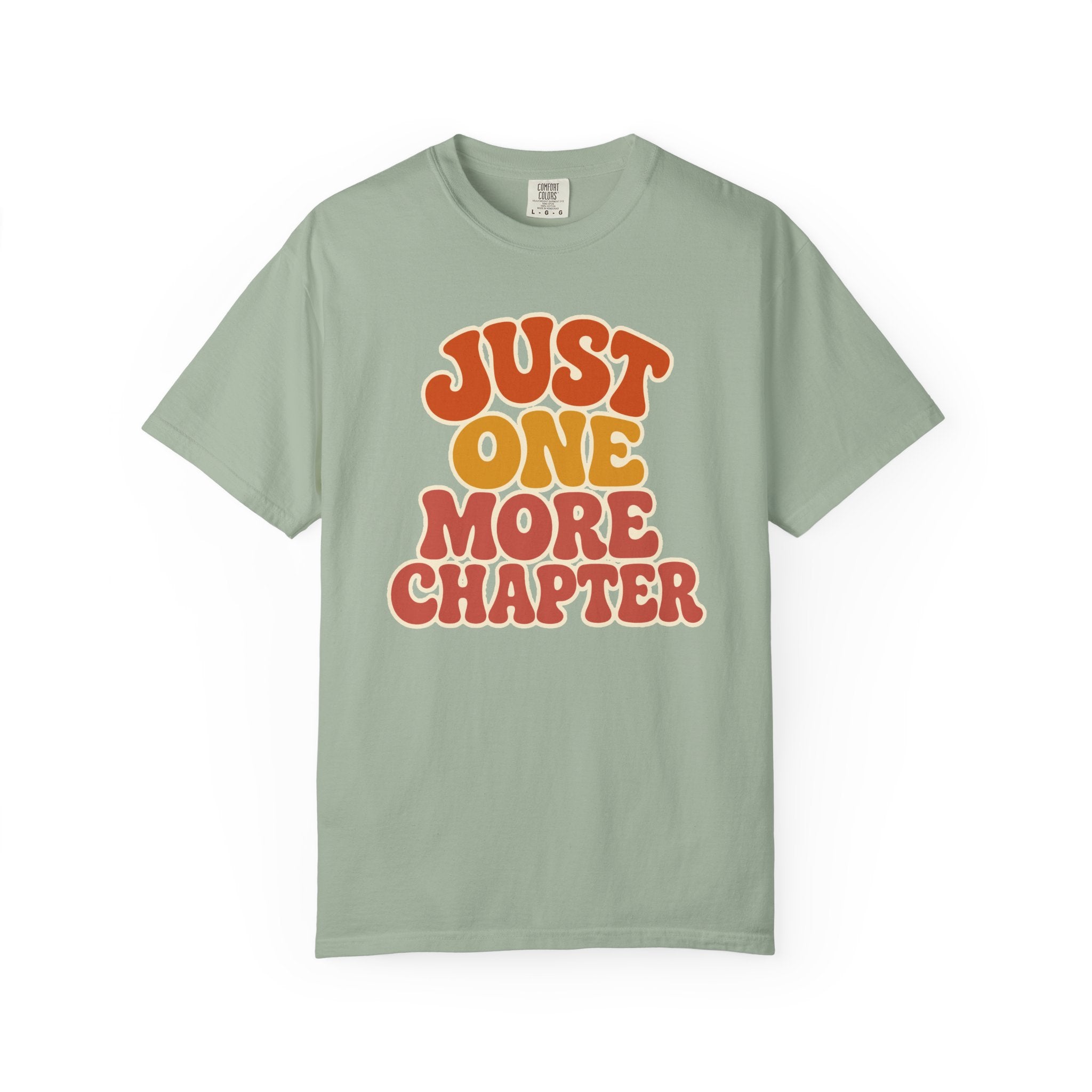 Just One More Chapter T-Shirt
