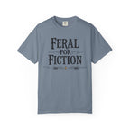 Feral For Fiction T-Shirt