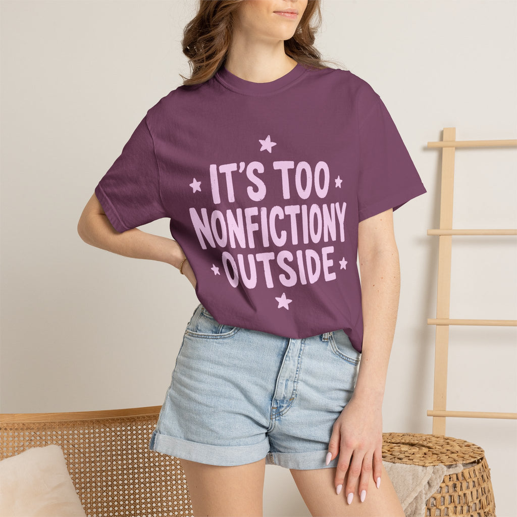 Too Nonfictiony T-Shirt