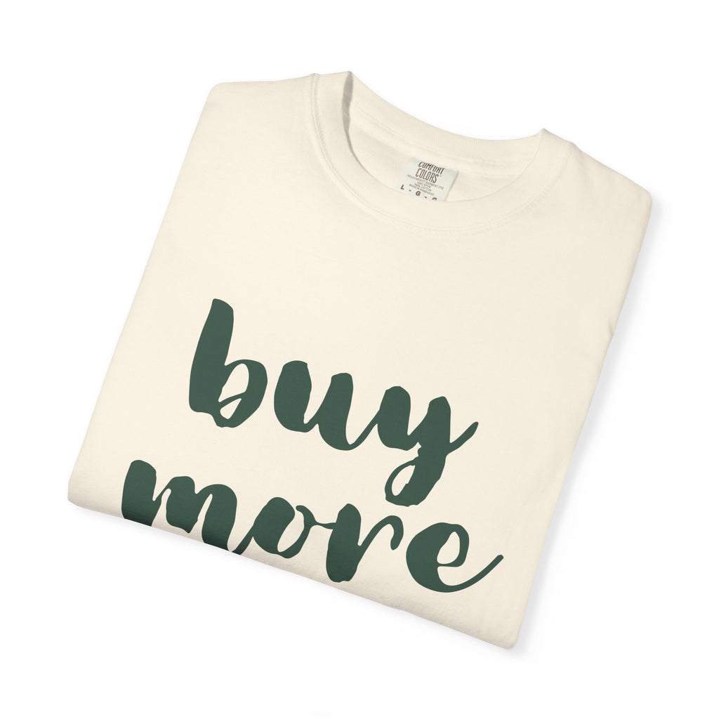 Buy More Books T-Shirt