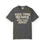 Full Time Reader T-Shirt