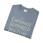 Emotionally Supported By Imaginary People T-Shirt