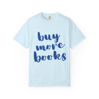 Buy More Books T-Shirt